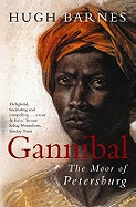 Gannibal: The Moor of Petersburg