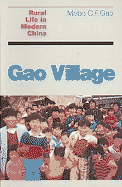 Gao Village: Rural Life in Modern China - Gao, Mobo C F