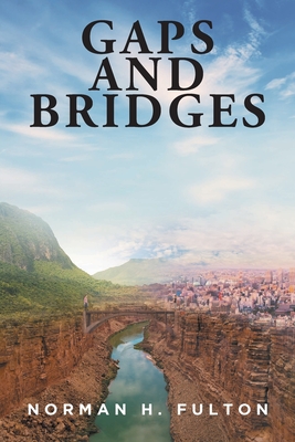 Gaps and Bridges - Fulton, Norman H