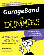 GarageBand for Dummies - LeVitus, Bob