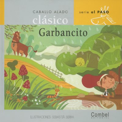 Garbancito - Combel Editorial, and Serra, Sebasti? (Illustrator)