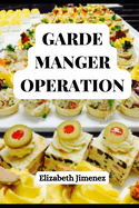 Garde Manger Operation