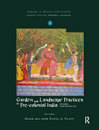 Garden and Landscape Practices in Pre-colonial India: Histories from the Deccan