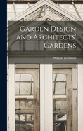 Garden Design and Architects' Gardens