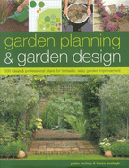 Garden Design & Decoration: 500 Ideas & Professional Plans for Fantastic, Easy Garden Improvement