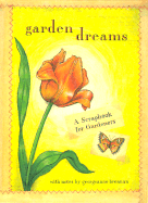 Garden Dreams: A Scrapbook for Gardeners