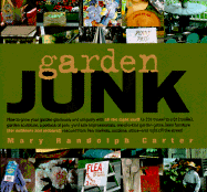 Garden Junk - Carter, Mary Randolph