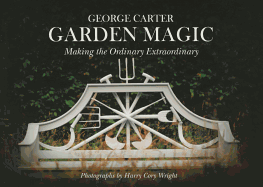 Garden Magic: Making the Ordinary Extraordinary