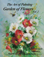 Garden of Flowers Volume 2: The Art of Painting