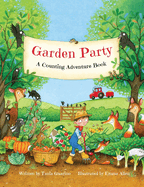 Garden Party: A Counting Adventure Book: A Counting Adventure Book