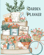 Garden Planner: Seasonal Journal Logbook For Gardening Enthusiasts With Weekly Monthly & Four Seasons Plan Pages