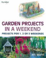 Garden Projects in a Weekend