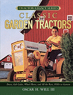 Garden Tractors: Deere, Cub Cadet, Wheel Horse, and All the Rest, 1930s to Current