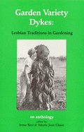 Garden Variety Dykes: Lesbian Traditions in Gardening
