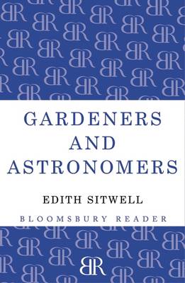 Gardeners and Astronomers - Sitwell, Edith