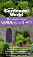 "Gardeners' World" Garden Lovers' Guide to Britain