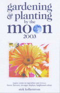 Gardening and Planting by the Moon - Kollerstrom, Nick