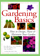 Gardening Basics: How to Design, Plant & Maintain Your Garden