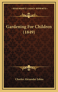 Gardening for Children (1849)