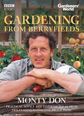 Gardening from Berryfields - Don, Monty