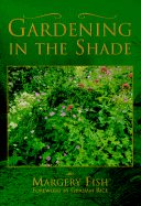 Gardening in the Shade - Fish, Margery, and Rice, Graham (Foreword by)