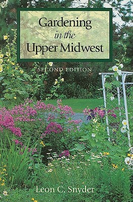 Gardening in Upper Midwest - Snyder, Leon C.