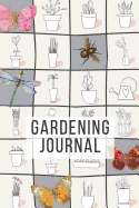 Gardening Journal: Ideal for kids - with space to sketch and write present for garden lovers