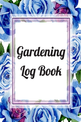 Gardening Log Book: Garden Journal - The Perfect Gardening Gift - Creations, Inigo