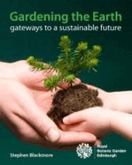 Gardening the Earth: Gateways to a Sustainable Future