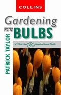 Gardening with Bulbs - Taylor, Patrick