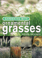 Gardening with Ornamental Grasses