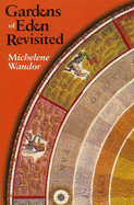 Gardens of Eden Revisited: New and Selected Poems - Wandor, Michelene