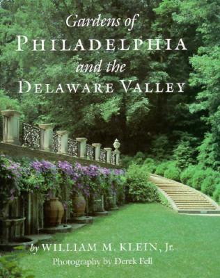 Gardens of Philadelphia - Klein, William, Dr.