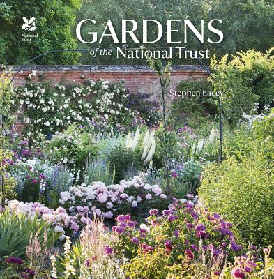 Gardens of the National Trust: 2016 Edition - Lacey, Stephen, and National Trust Books