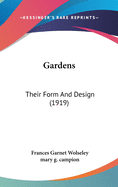 Gardens: Their Form And Design (1919)