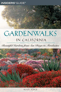 Gardenwalks in the Mid-Atlantic States: Beautiful Gardens from New York to Washington, D.C.