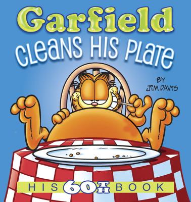 Garfield Cleans His Plate: His 60th Book - Davis, Jim, Dr.