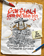 Garfield from the Trash Bin: Rescued Rejects and Outrageous Outtakes