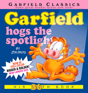 Garfield Hogs the Spotlight: His 36th Book