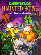 Garfield's Haunted House: And Other Spooky Tales