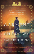 Garment of Shadows: A novel of suspense featuring Mary Russell and Sherlock Holmes