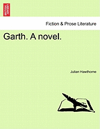 Garth. a Novel. - Hawthorne, Julian