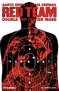 Garth Ennis' Red Team Volume 2: Double Tap, Center Mass