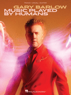 Gary Barlow - Music Played by Humans