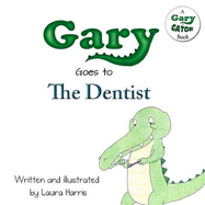 Gary Goes to the Dentist