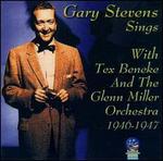 Gary Stevens Sings - Tex Beneke & The Glenn Miller Orchestra