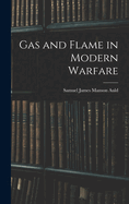 Gas and Flame in Modern Warfare