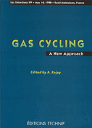 Gas Cycling: A New Approach