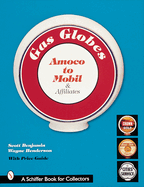 Gas Globes: Amoco to Mobil & Affiliates