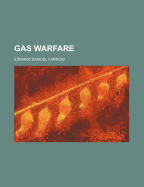 Gas Warfare - Farrow, Edward Samuel